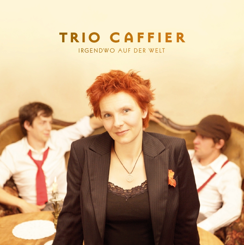 CD Irgendwo auf der Welt - Trio Caffier